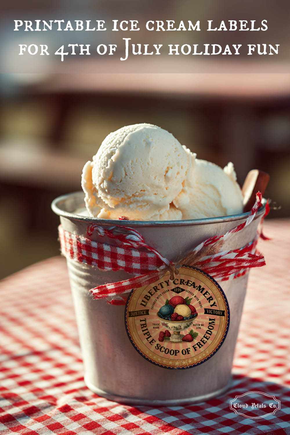 Ice cream in a metal cup with a label on a checkered tablecloth, promoting printable ice cream labels for 4th of July.